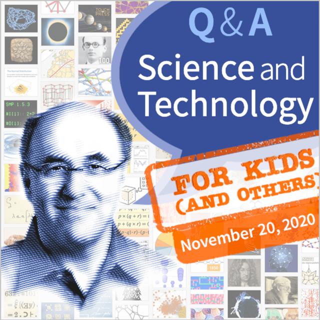 Stephen Wolfram Q&A, For Kids (and others) [November 20, 2020] - podcast episode cover