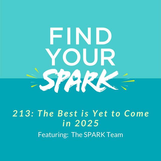 213: The Best is Yet to Come in 2025 - podcast episode cover