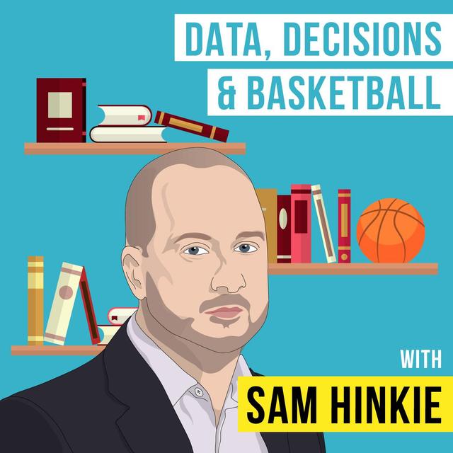 Sam Hinkie – Data, Decisions, and Basketball - [Invest Like the Best, EP.88] - podcast episode cover