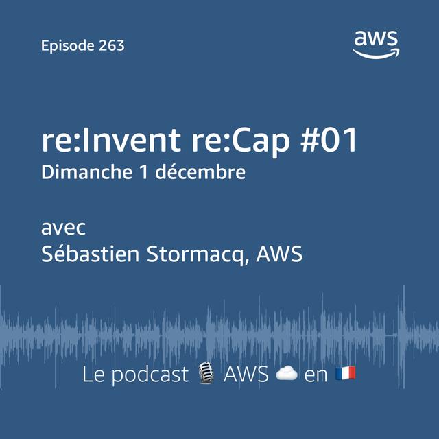 re:Invent re:Cap 1 - podcast episode cover