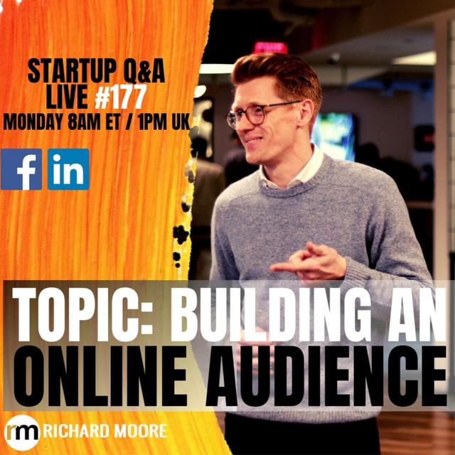 🙏Building An Online Audience - Startup Q&A Week #177 - podcast episode cover