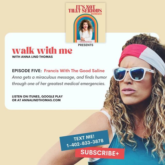 S3E5: Walk With Me | Francis With The Good Saline - podcast episode cover
