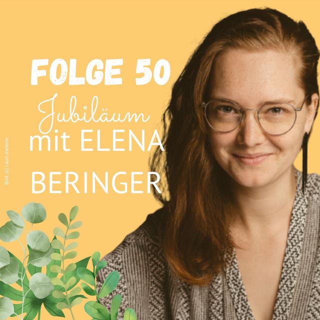 *Jubiläumsfolge 50*: Die Vorstellungskraft anregen, Motivation finden und die nachhaltige Transformation ins Rollen bringen - eine Synthese - podcast episode cover