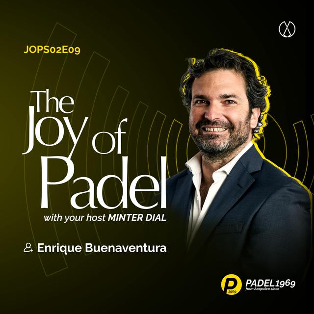 The Padel Pioneer: Enrique Buenaventura's Vision of the Sport and Business (JOPS02E09) - podcast episode cover