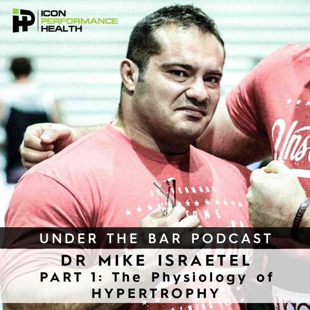 (WARNING EXPLICIT) Dr Mike Israetel - Feature guest on Ep. 44 of 'Under The Bar' Podcast - podcast episode cover