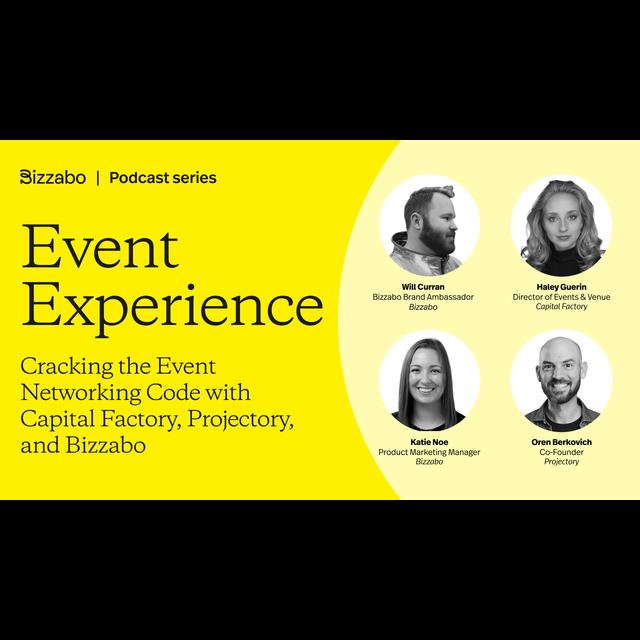 Cracking the Event Networking Code with Capital Factory, Projectory, and Bizzabo - podcast episode cover