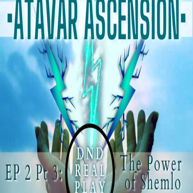 Atavar: Ascension (Episode 2, Part 3) - podcast episode cover
