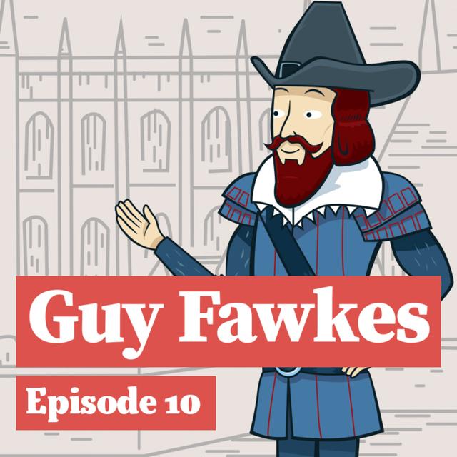 Guy Fawkes: The Tower's most infamous prisoner! - podcast episode cover