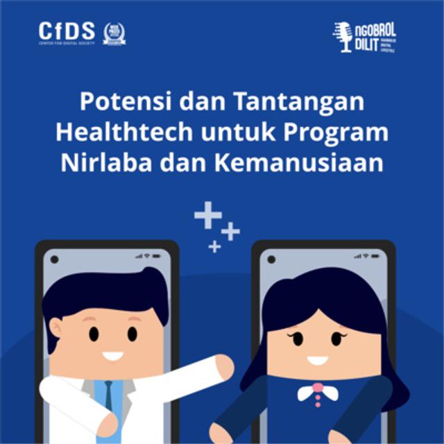 Eps. 7 CfDS x FKKMK UGM: Potensi dan Tantangan Healthtech untuk Program Nirlaba dan Kemanusiaan - podcast episode cover
