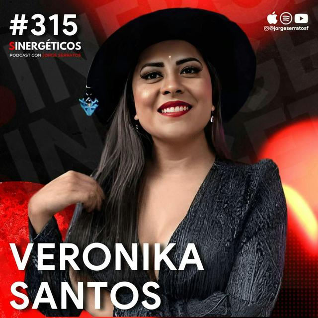 De INDÍGENA a EMPRESARIA exitosa y MILLONARIA, dinero y abundancia mental | Verónika Santos | #315 - podcast episode cover