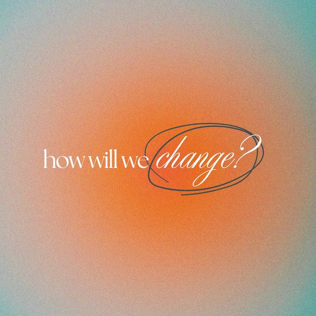 We Do Whatever It Takes | How Will We Change | Pastor Austin Coleman - podcast episode cover
