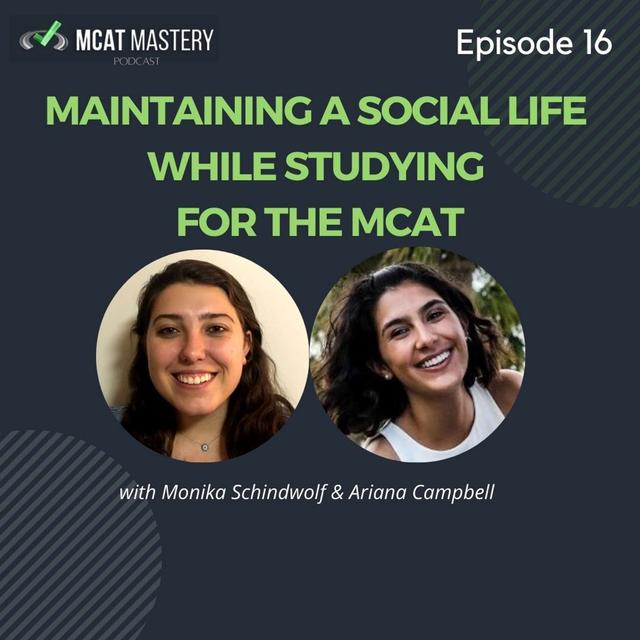Can You Have A Social Life During MCAT Prep!? (ft. two 515+ scorers!) - podcast episode cover