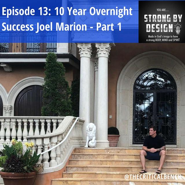 Ep 13 Ten Year Overnight Success Joel Marion from Born to Impact - Part 1 - podcast episode cover