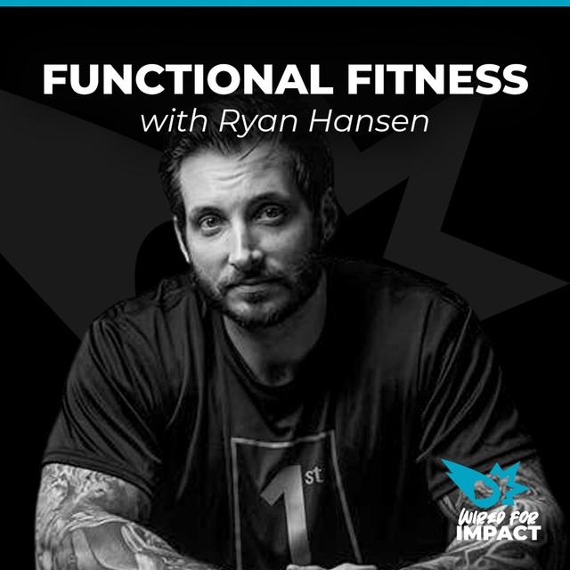 Functional Fitness with Ryan Hansen - podcast episode cover