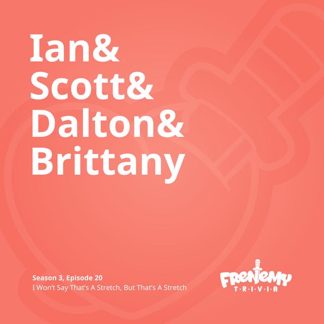 Season 3, Episode 20 - I Won't Say That's A Stretch, But That's A Stretch - podcast episode cover