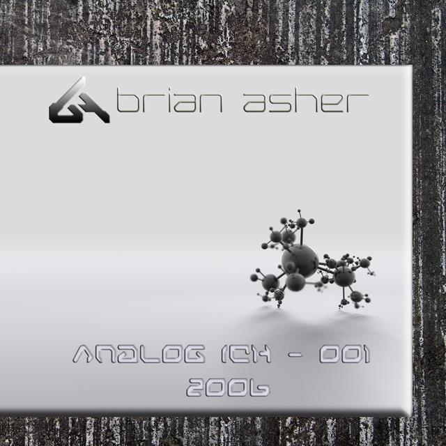 Episode #1 ~ DJ Brian Asher - Anal0g Ich - 001 (Minimal) - podcast episode cover