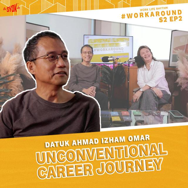 Unconventional Career Journey | WORKAROUND S2EP2 - podcast episode cover