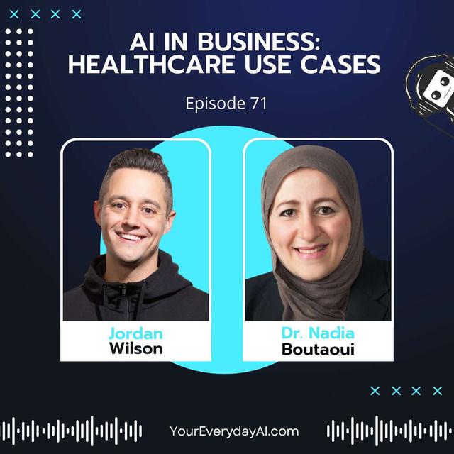 Ep 71: AI in Business - Healthcare Use Cases - podcast episode cover