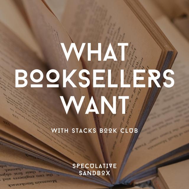 62. What Booksellers Want - podcast episode cover