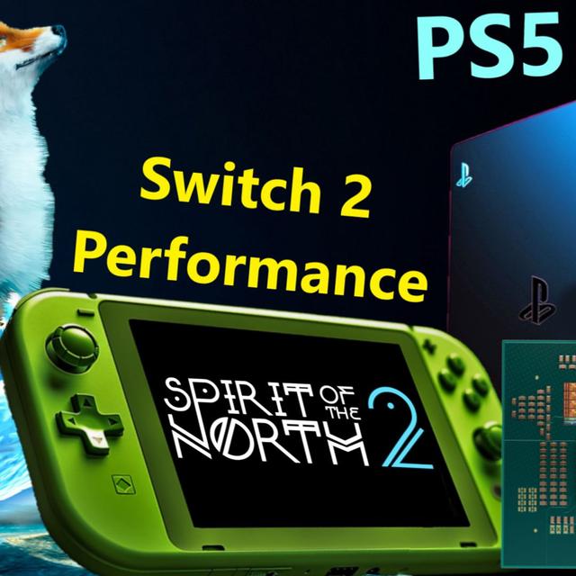 261. Nintendo Switch 2 Performance, PS5 Pro, AMD Zen 5 | Spirit of the North 2 Devs - podcast episode cover
