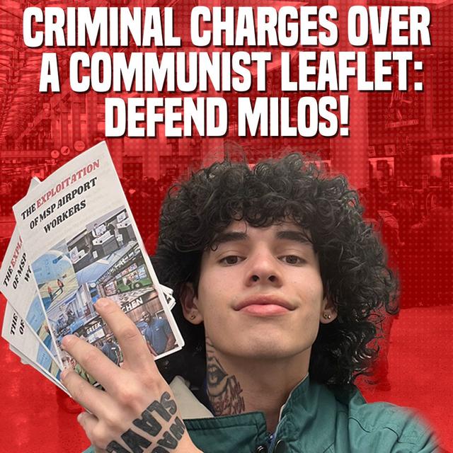 Criminal Charges Over a Communist Leaflet: Defend Milos! - podcast episode cover