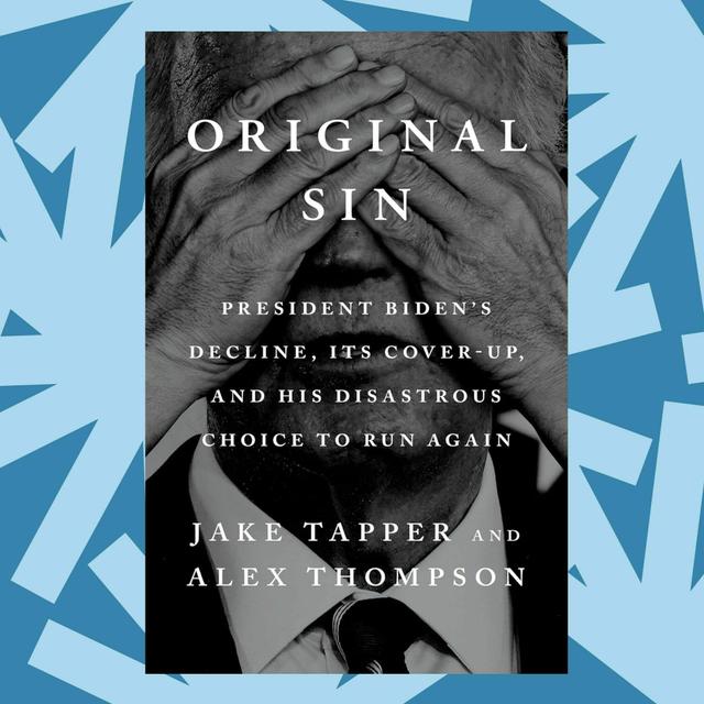 'Original Sin' argues Biden aides enabled his reelection bid, despite mental decline - podcast episode cover