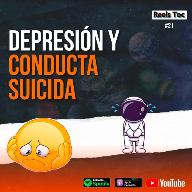 EP 21. DEPRESIÓN, SUICIDIO Y EL DERECHO AL OLVIDO📝 | REELS TOC - podcast episode cover