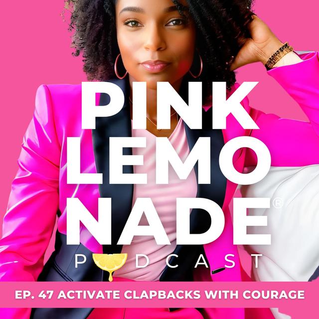 Activate Clapbacks with Courage - podcast episode cover
