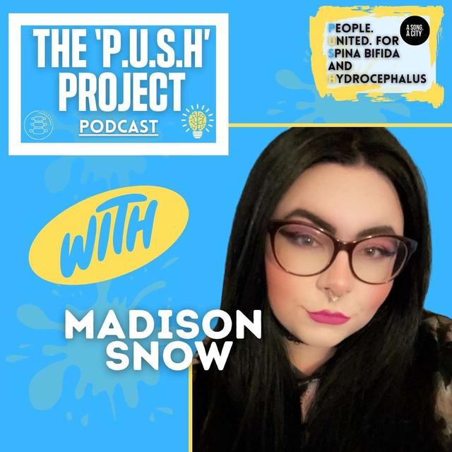 The ‘P.U.S.H’ Project Podcast: SEASON 4 - EP: 132 With Madison Snow - podcast episode cover