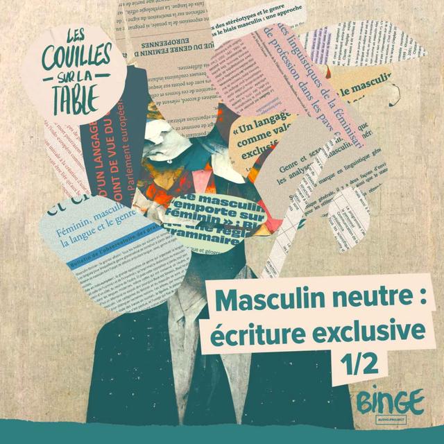 Masculin neutre : écriture exclusive (1/2) - podcast episode cover