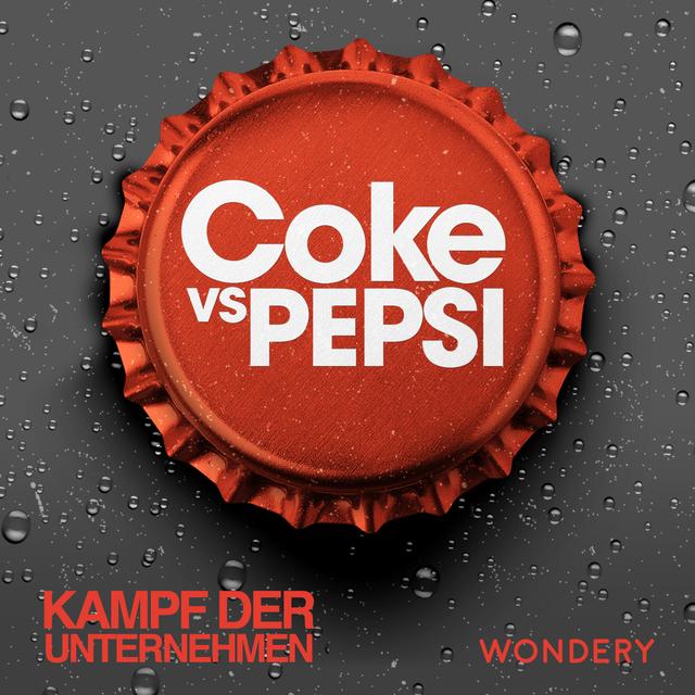 Coca-Cola vs. Pepsi - Süßigkeitenmonster | 2 - podcast episode cover