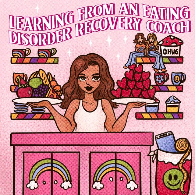 Learning from an Eating Disorder Recovery Coach - podcast episode cover