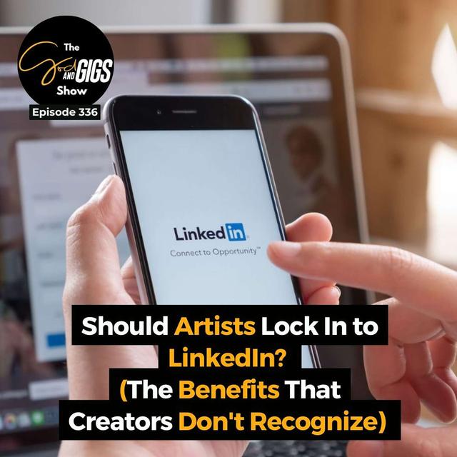 Should Artists Look Into LinkedIn? (The Benefits That Creators Don't Recognize) - podcast episode cover