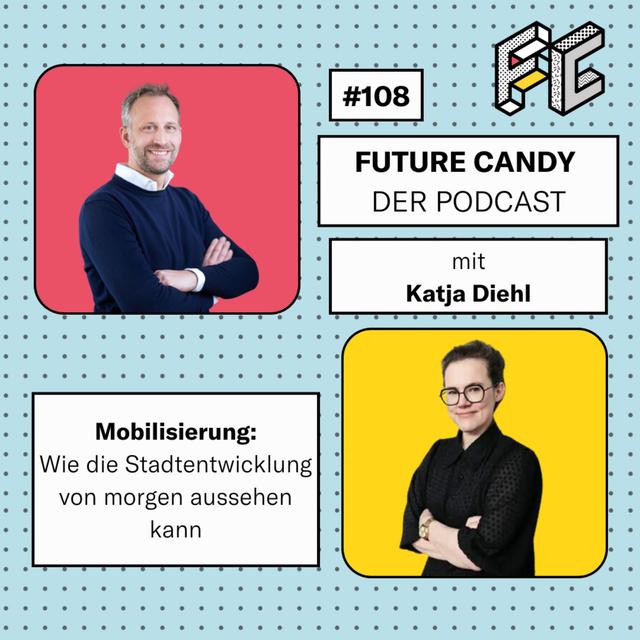 #108 Mobilisierung: Wie die Stadtentwicklung von morgen aussehen kann - mit Katja Diehl - podcast episode cover