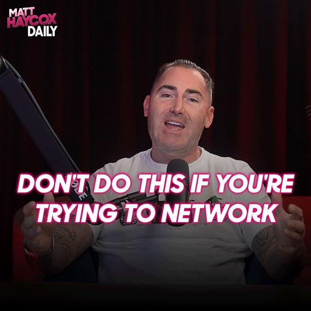 Don't Do This If You're Trying to Network! - podcast episode cover