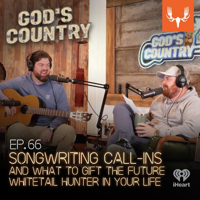 Ep. 66: Songwriting Call-Ins and What to Gift the Future Whitetail Hunter in Your Life - podcast episode cover