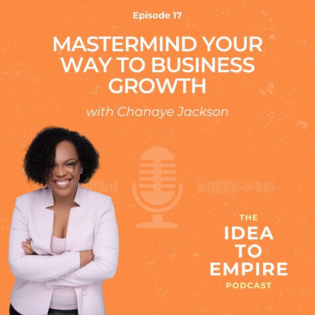 17. Mastermind Your Way to Business Growth - podcast episode cover