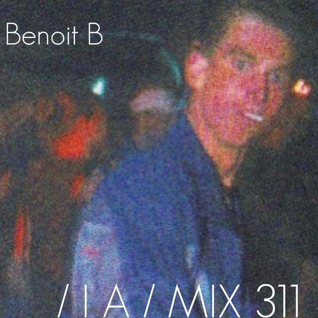 IA MIX 311 Benoit B - podcast episode cover