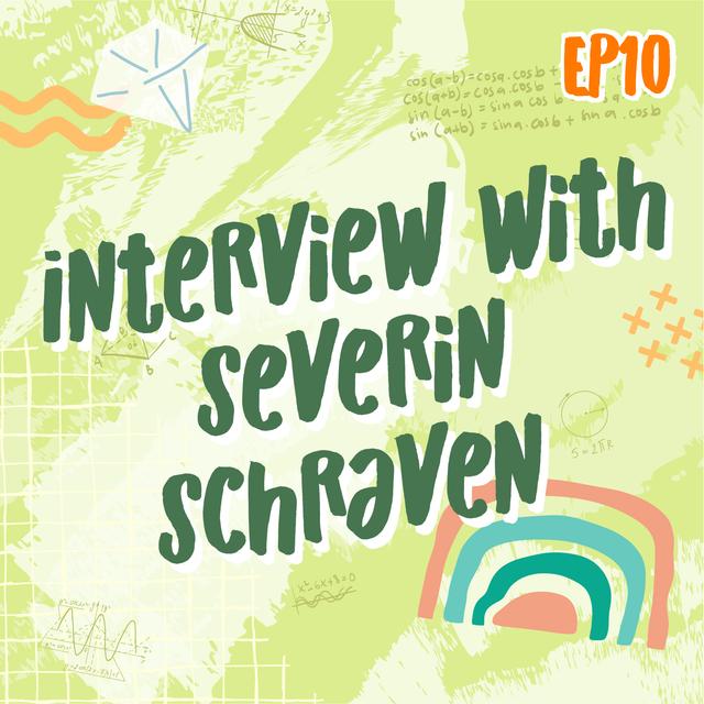EP10 Interview with Severin Schraven | Math Infinity Podcast🔢✨ - podcast episode cover