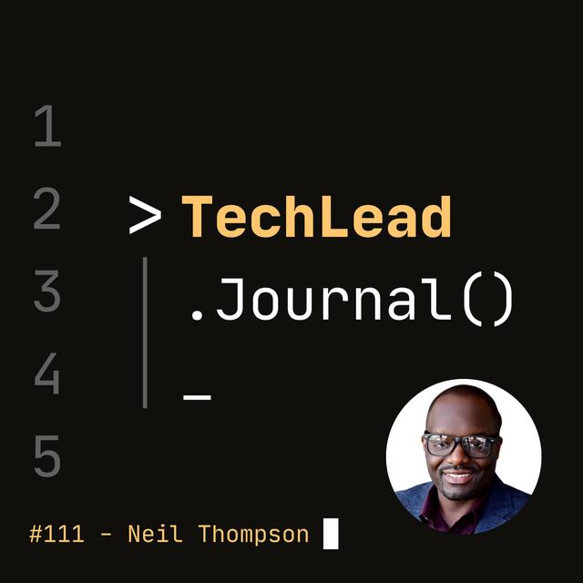 #111 - Teach the Geek to Speak: Public Speaking for Technical Professionals - Neil Thompson - podcast episode cover