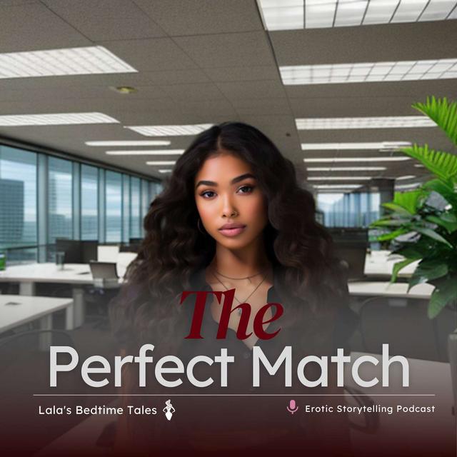 The Perfect Match Part One - podcast episode cover