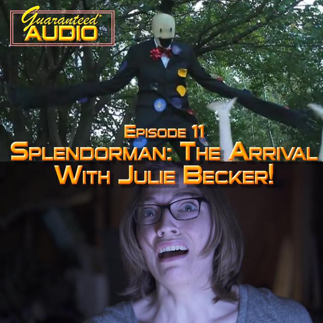 Episode 11: Splendorman: The Arrival - podcast episode cover