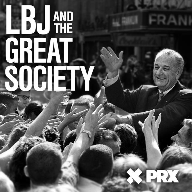 Trailer - Welcome to LBJ and the Great Society - podcast episode cover