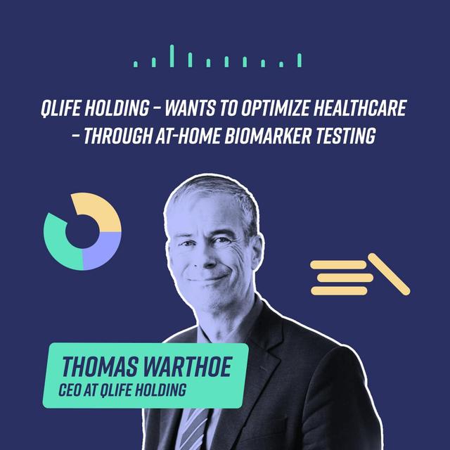 Qlife Holding – Wants to optimize healthcare through at-home biomarker testing - podcast episode cover