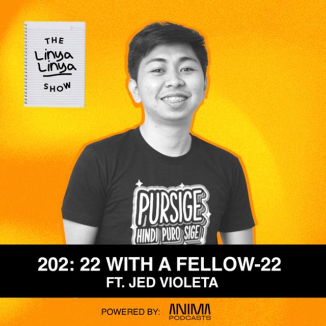 202: 22 w/ a Fellow-22 ft. Jed Violeta - podcast episode cover