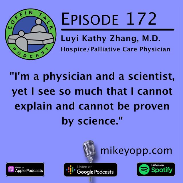 #172 - A Hospice M.D. - Dr. Luyi Kathy Zhang - podcast episode cover