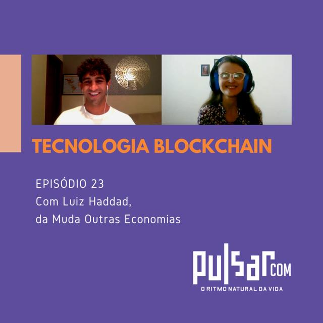 23 Tecnologia Blockchain - podcast episode cover