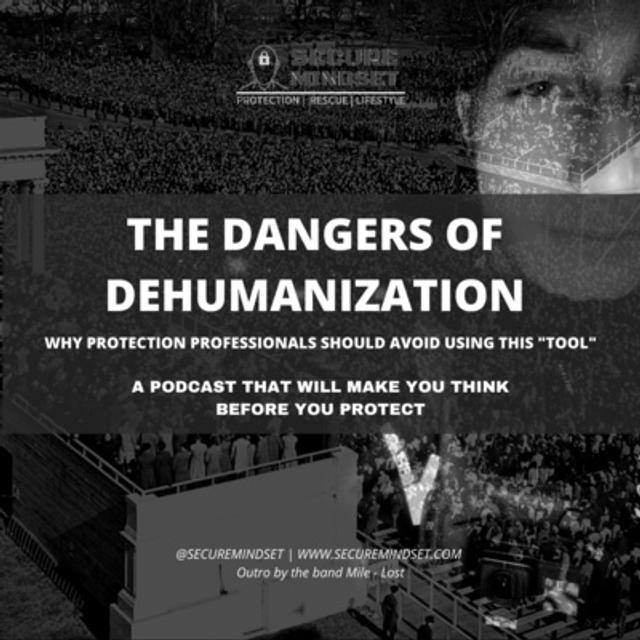 The dangers of Dehumanization - podcast episode cover