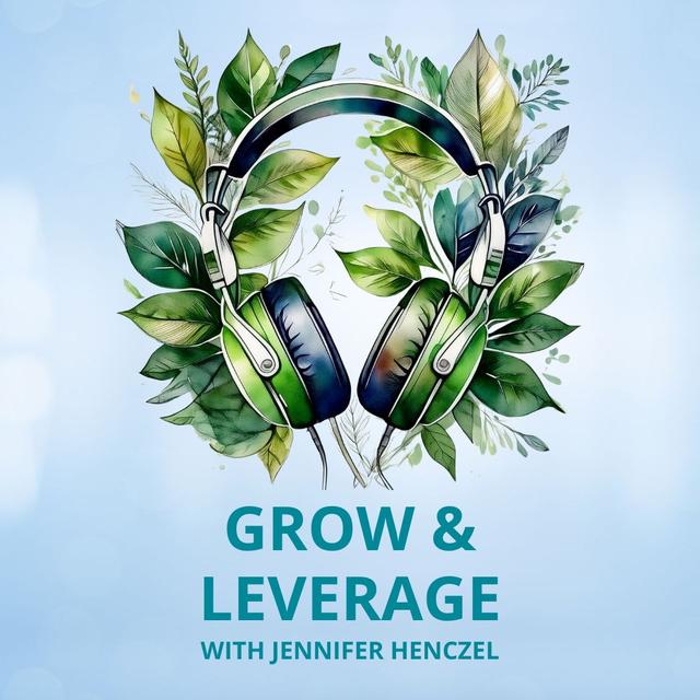 Grow & Leverage for Podcasters - podcast episode cover