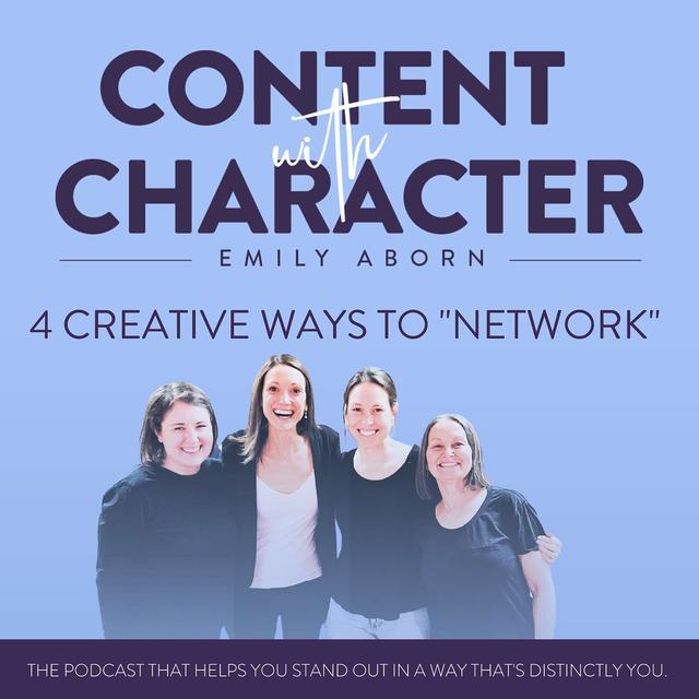 4 Creative Ways to "Network" (fresh ideas for connecting with others) - podcast episode cover